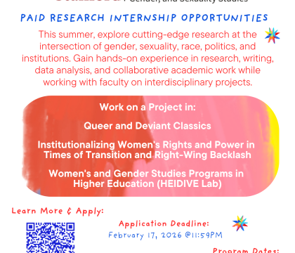Stanford’s Program in Feminist, Gender, and Sexuality Studies promoting summer research internships. Colorful brush-stroke design. Text highlights hands-on research at the intersection of gender, sexuality, race, politics, and institutions. Projects include Queer and Deviant Classics; women’s rights and power during political backlash; and women’s and gender studies in higher education (HEIDIVE Lab). Includes QR code, application deadline February 17, 2026, and program dates: Summer 2026, 10 weeks.