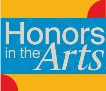 bright blue, gold and red shapes with the text: Honors in the Arts